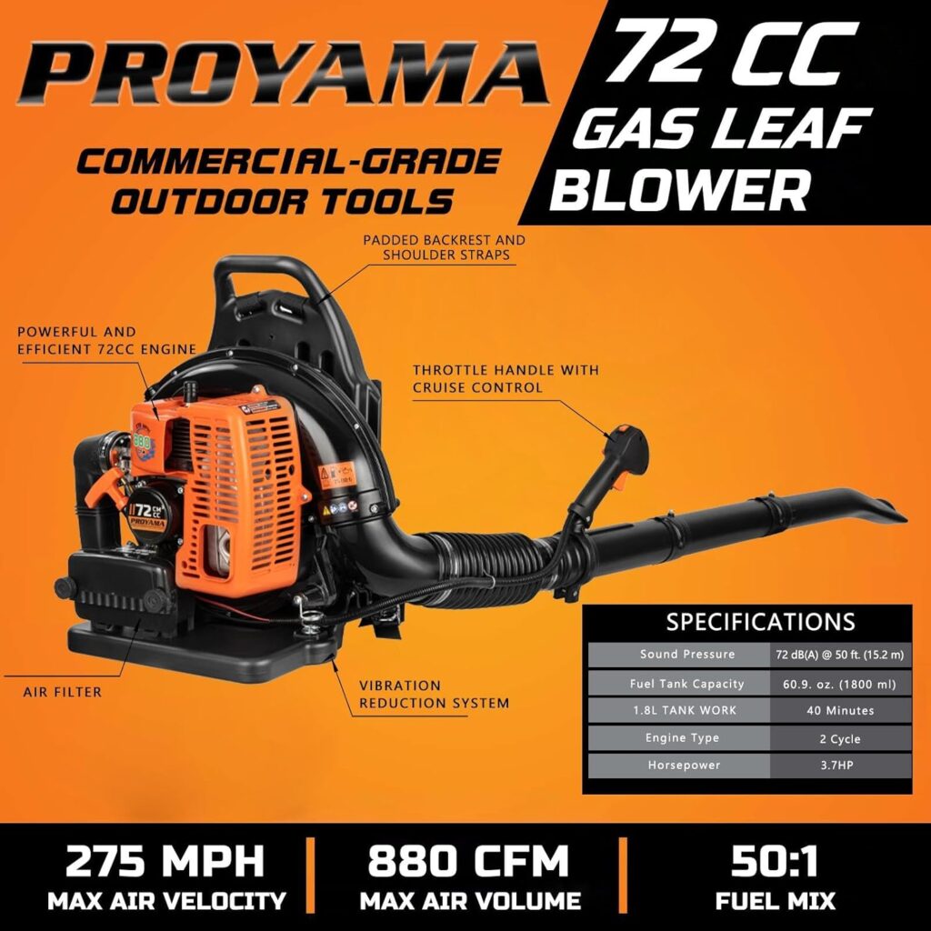 PROYAMA 72CC Gas Backpack Leaf Blower, 2-Cycle 880CFM 275MPH Gas Powered Engine, 2 in 1 Nozzle Low Vibration and Ergonomic Design with Cruise Control for Outdoor GardenYard Cleaning and Snow Removal PROYAMA 72CC Gas Backpack Leaf Blower, 2-Cycle 880CFM 275MPH Gas Powered Engine, 2 in 1 Nozzle Low Vibration and Ergonomic Design with Cruise Control for Outdoor GardenYard Cleaning and Snow Removal